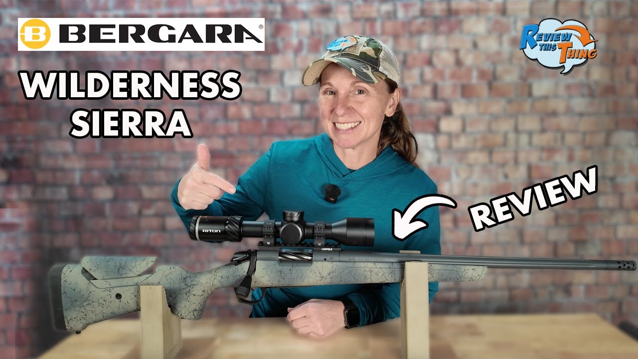 Полный обзор винтовки Bergara Wilderness Sierra — это моя новая любимая винтовка?
