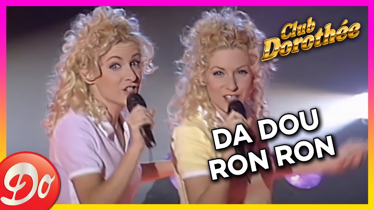 LES JUMELLES - Da dou ron ron - CLUB DOROTHÉE | REPLAY