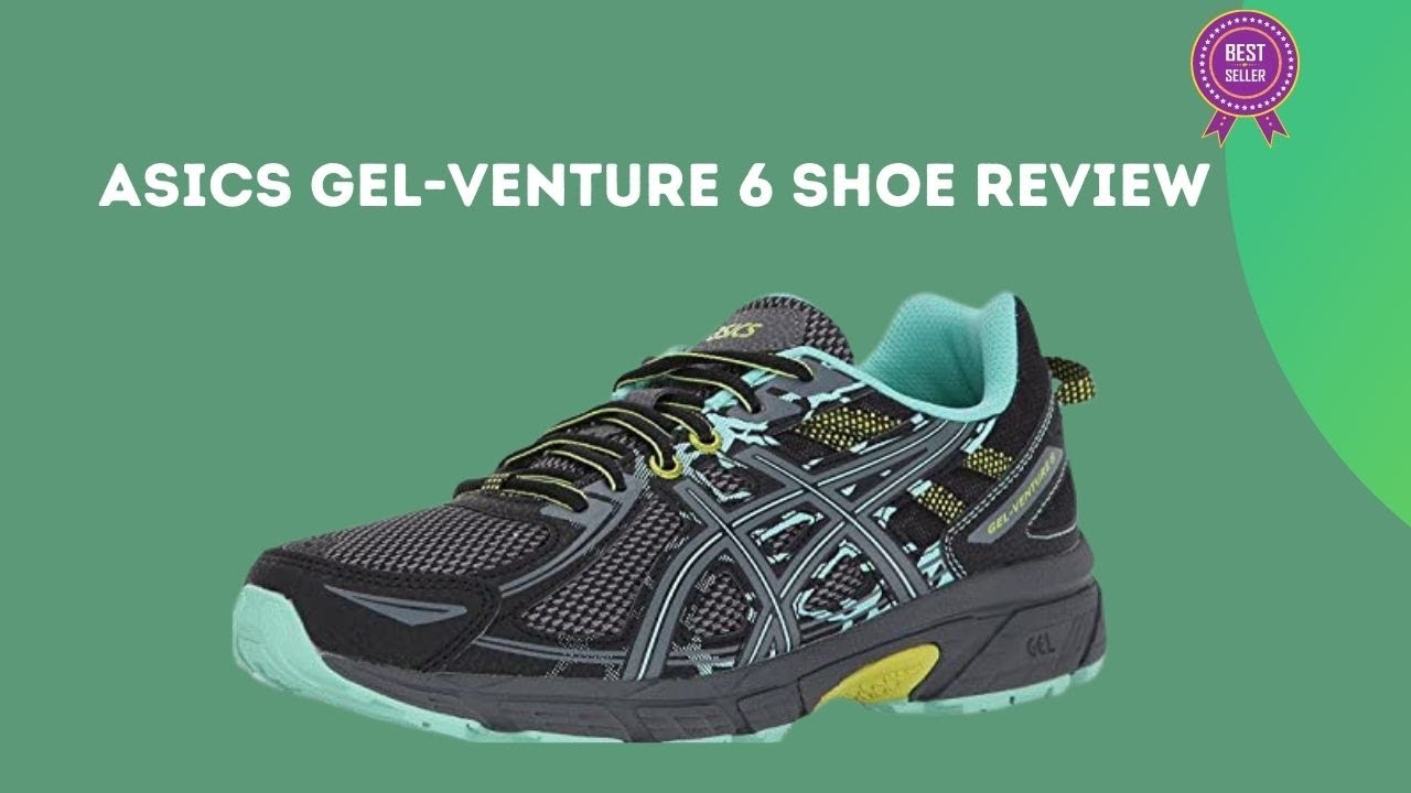 ASICS Gel Venture 6 Running Shoe Review(2021)-Review Hub