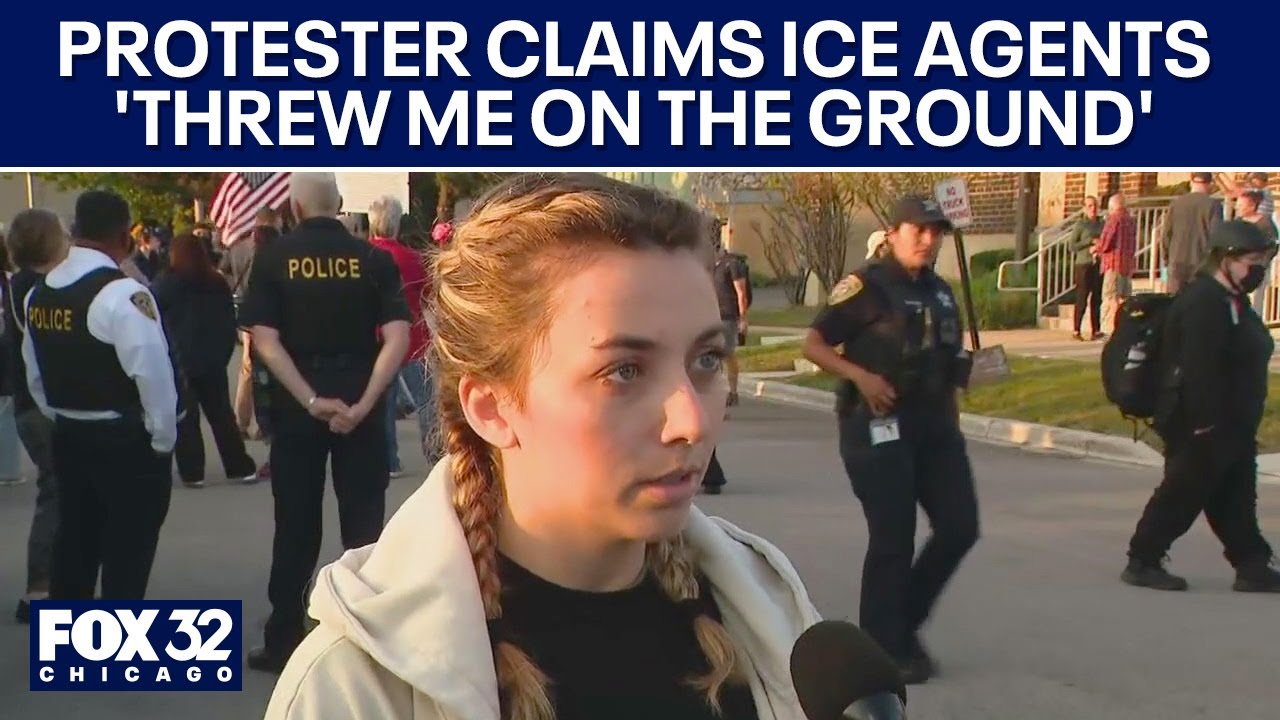 Suburban Chicago protester claims ICE agents 'threw me on the ground'