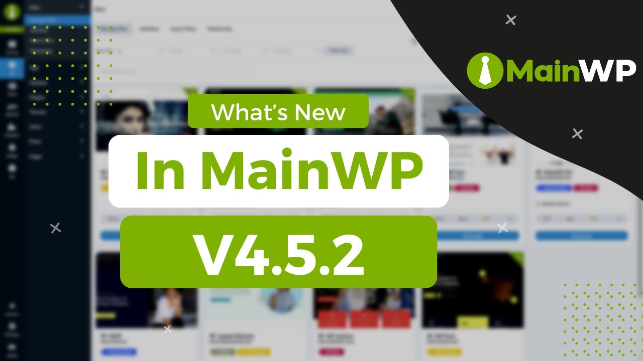 What's new in MainWP v4.5.2
