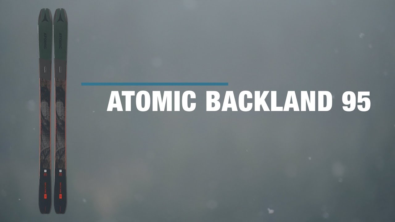 Atomic Backland 95 2019-2020 Ski Review | Ellis Brigham