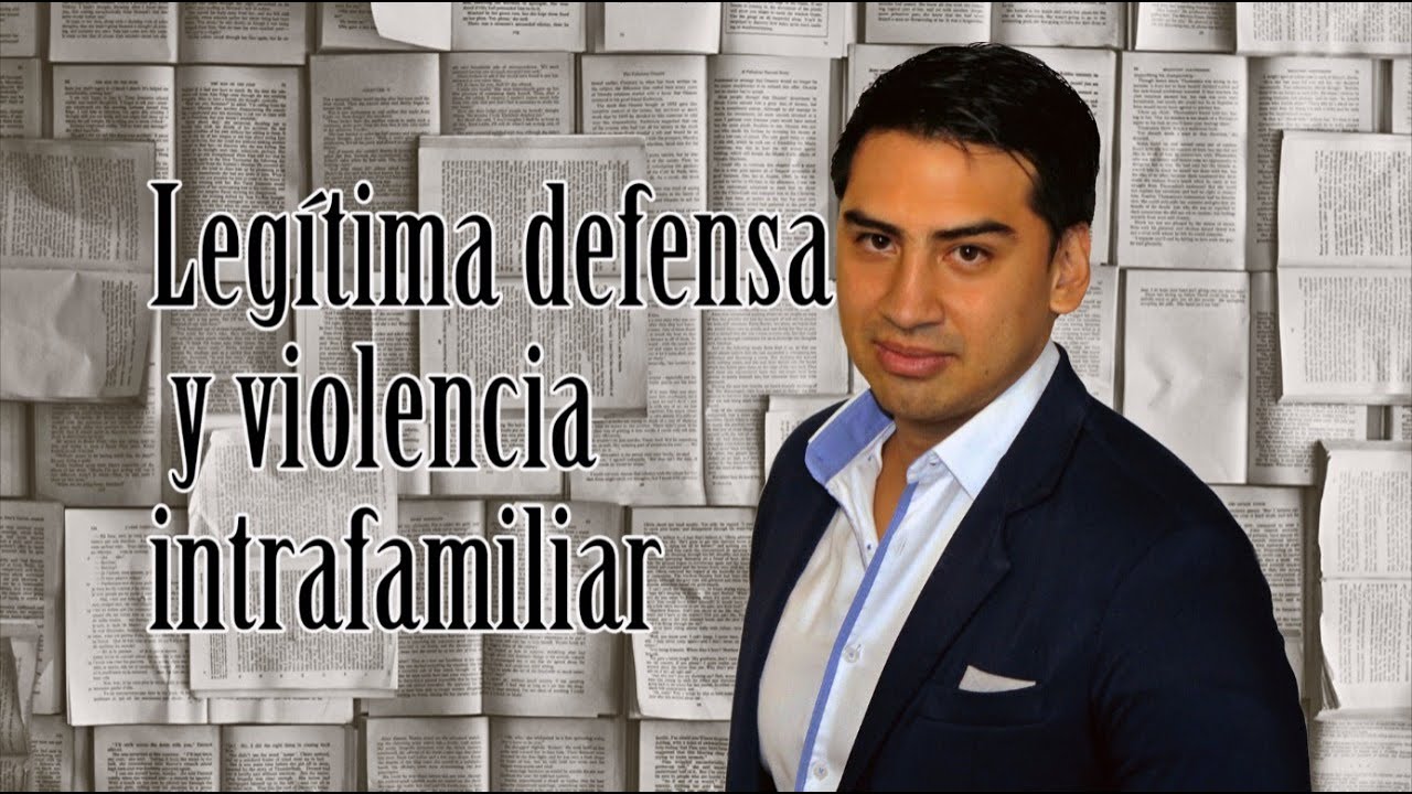 legítima defensa y violencia intrafamiliar