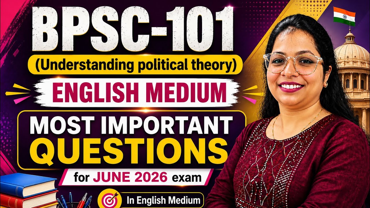 BPSC-101 (Understanding Political Theory) | In English | Most Important Questions for June 2026 Exam