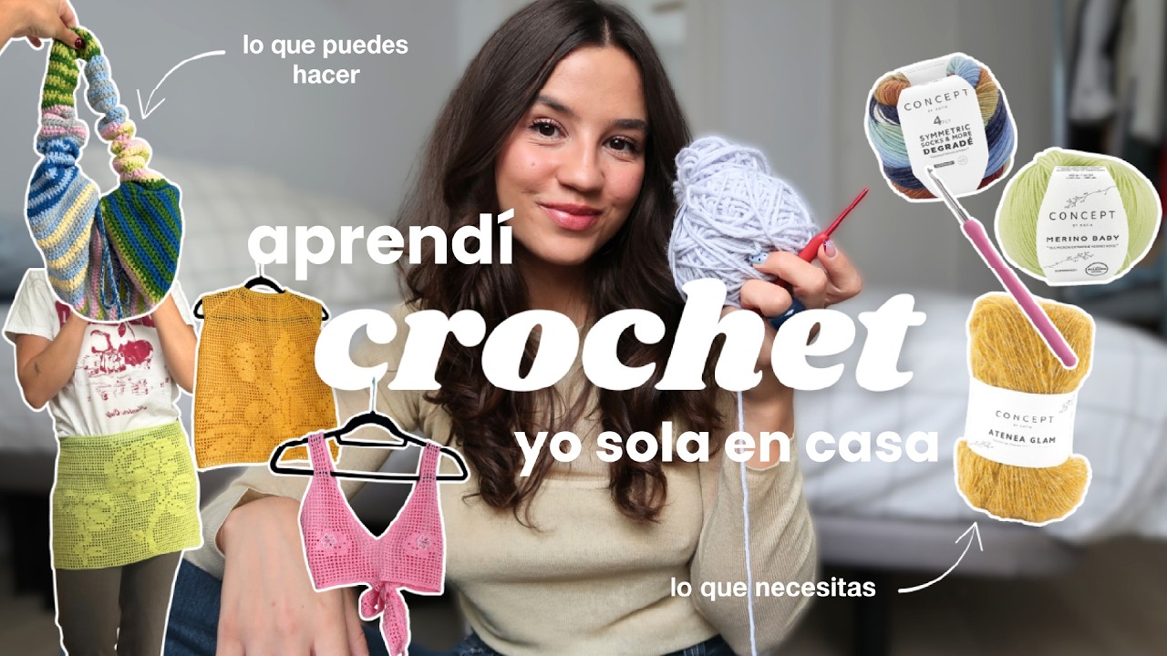 Crochet Para Principiantes: tutoriales, materiales y consejos