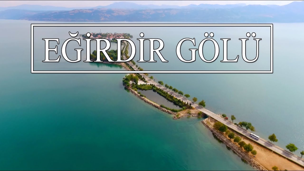 Keşif Tv - Eğirdir Gölü