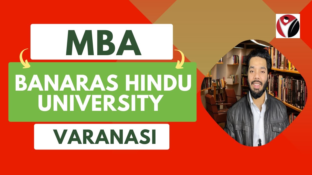 MBA From Banaras Hindu University | Varanasi | Admissions | Management | Counselling |