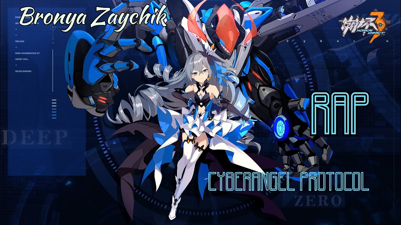 Bronya Zaychik RAP (CYBERANGEL PROTOCOL)