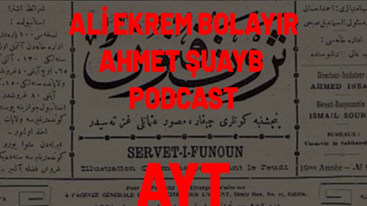 ALİ EKREM BOLAYIR VE AHMET ŞUAYB KISA PODCAST