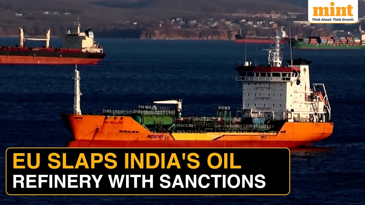 EU Sanctions India's BIGGEST Russia-Linked Oil Refinery Nayara, Lowers Oil Price Cap