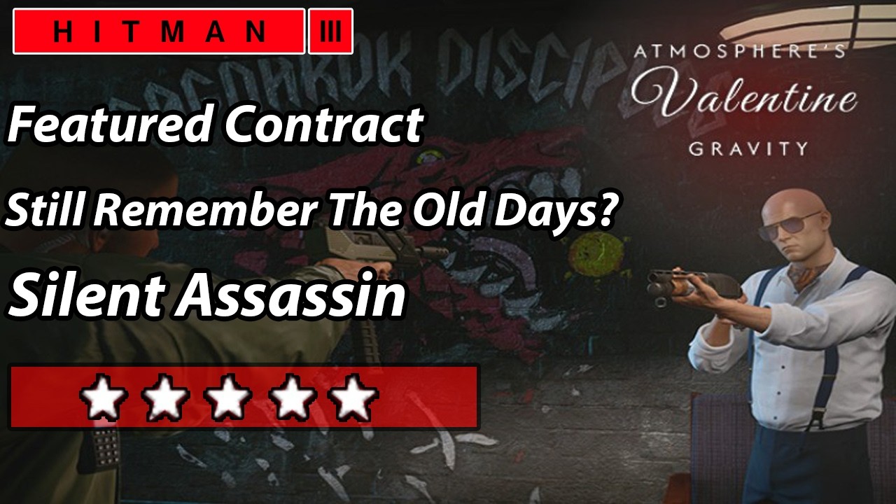 HITMAN 3 - Featured Contract - Still Remember The Old Days? - Silent Assassin