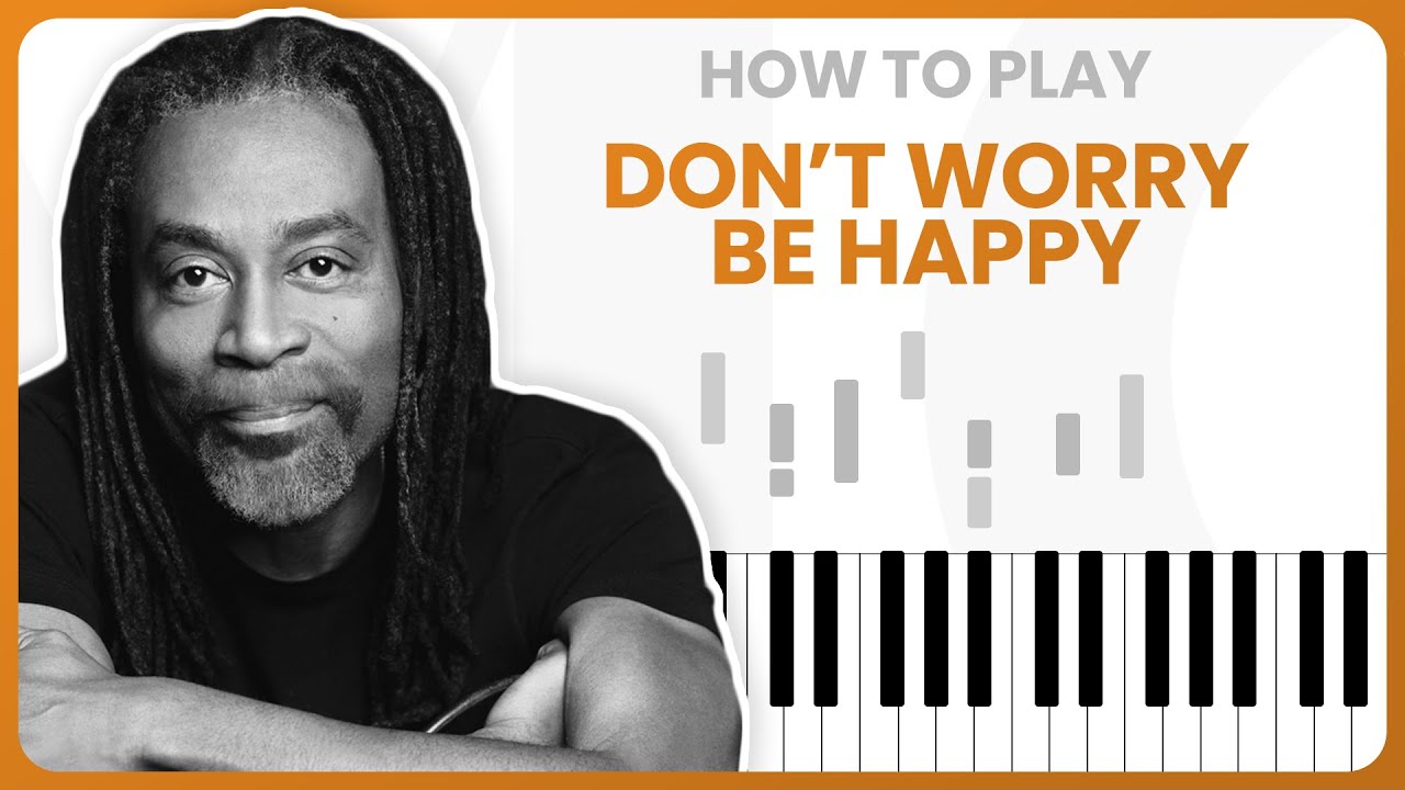 How To Play Don't Worry Be Happy By Bobby McFerrin - Piano Tutorial (Part 1 - Free Tutorial)
