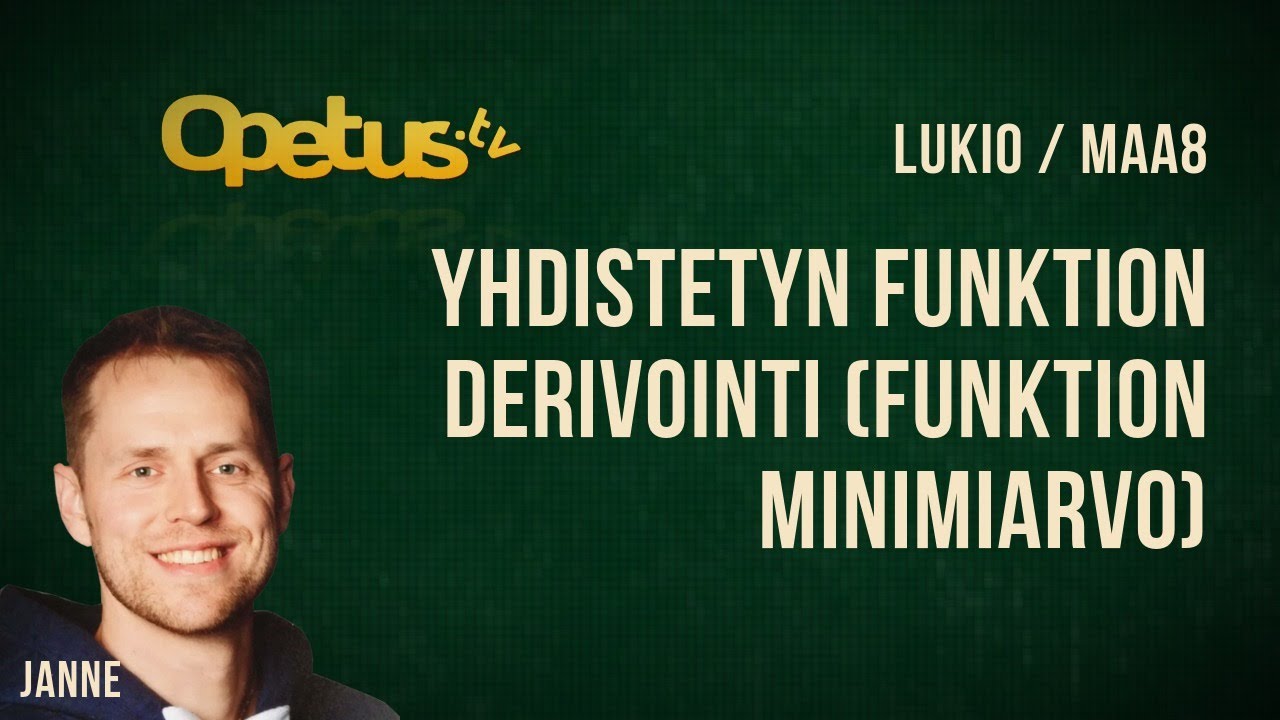 Yhdistetyn funktion derivointi (funktion minimiarvo)