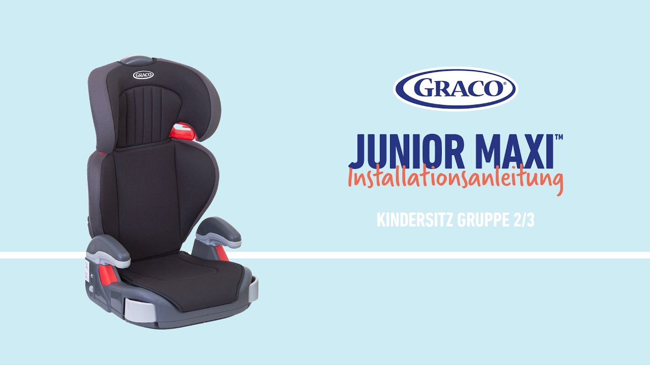 Anleitung | So installierst du den Graco Junior Maxi Kindersitz in deinem Auto