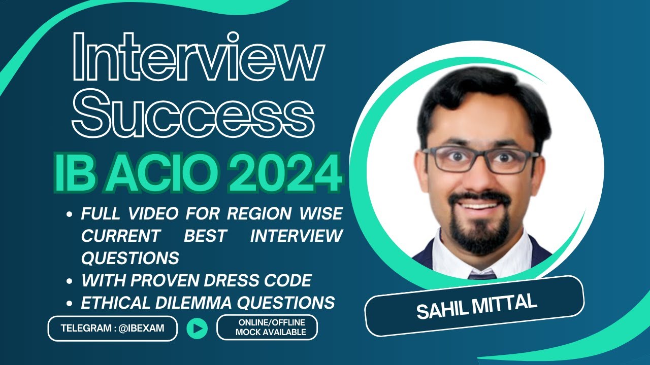 INTELLIGENCE BUREAU | IB ACIO Interview Preparation 2024 | IB ACIO 2024 | CURRENT QUESTIONS