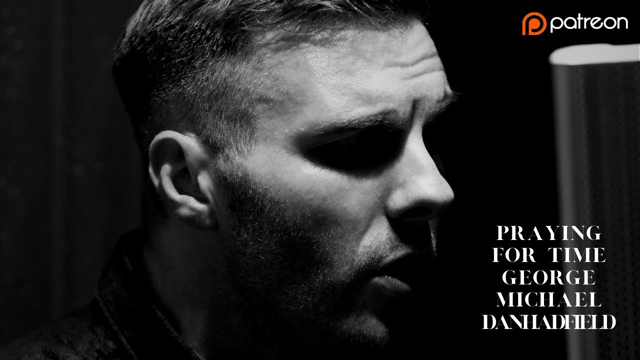 Praying For Time - George Michael Cover by Dan Hadfield