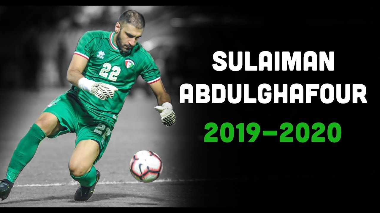 سليمان عبدالغفور | Sulaiman Abdulghafour 2019\2020