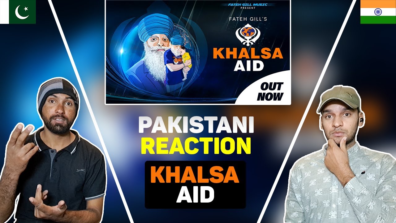 Pakistani Reacts to New Punjabi Song 2022 Khalsa Aid | Pakistan Reaction #khalsaaid