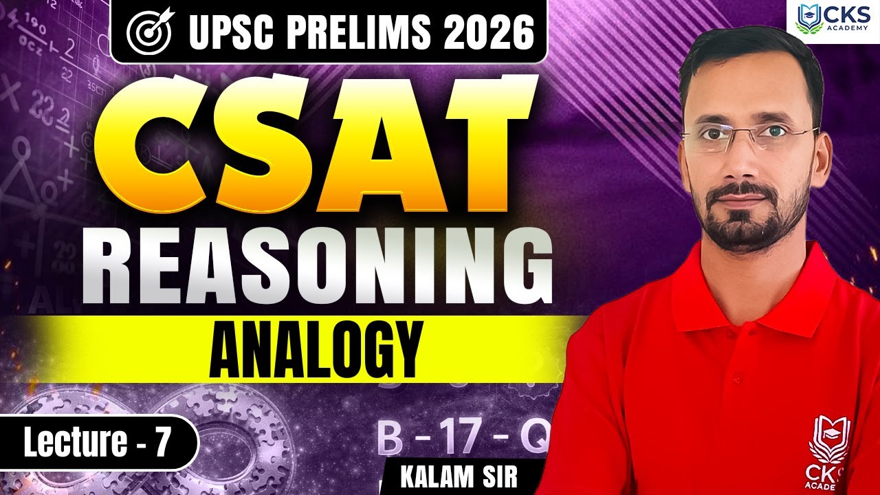 Reasoning | Analogy | CSAT | Lecture 7 | UPSC Prelims 2026 | Kalam Sir
