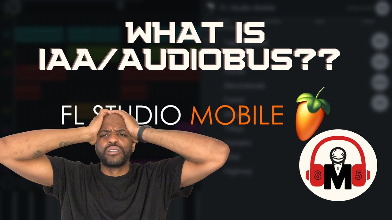FL STUDIO MOBILE PLUGINS : WHAT IS IAA/AUDIOBUS 🔥🔥🔥