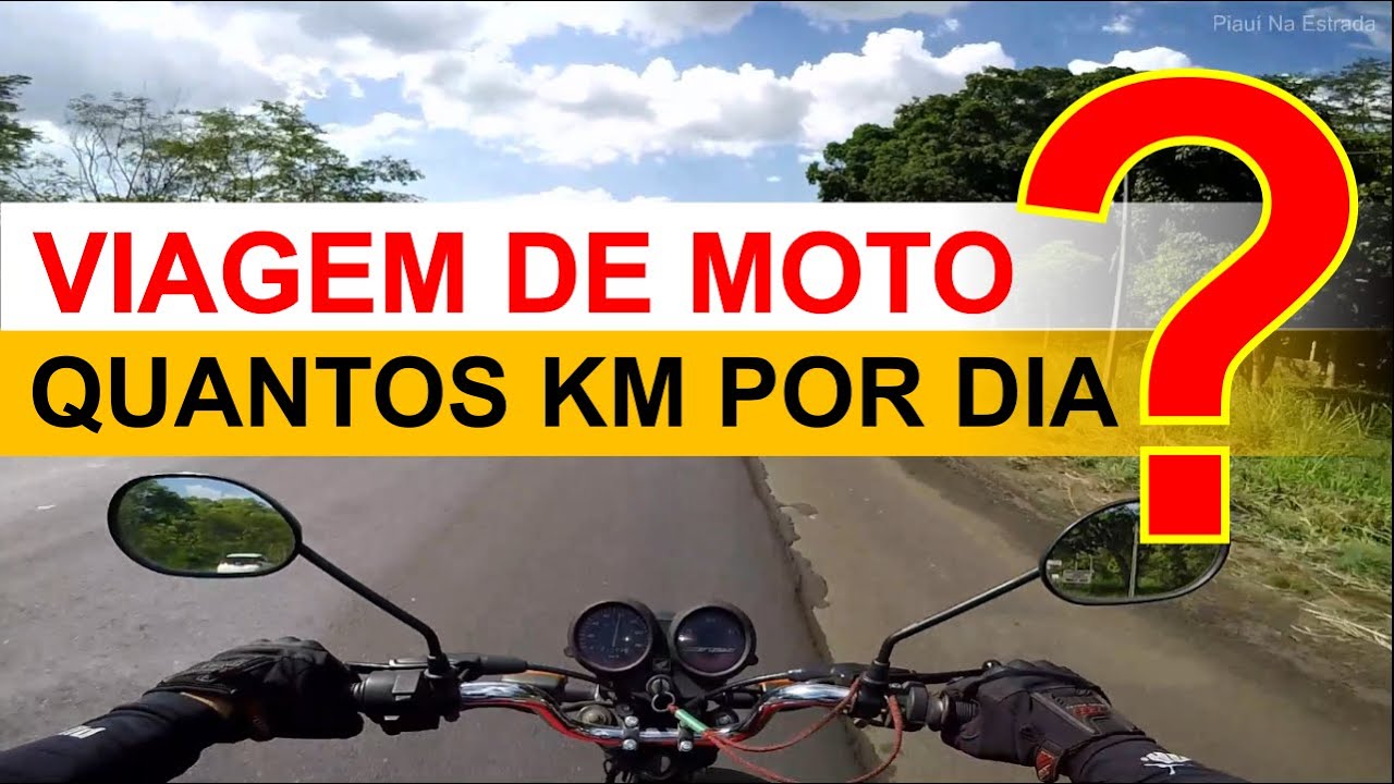 Quantos KM rodar por dia  em uma VIAGEM DE MOTO?