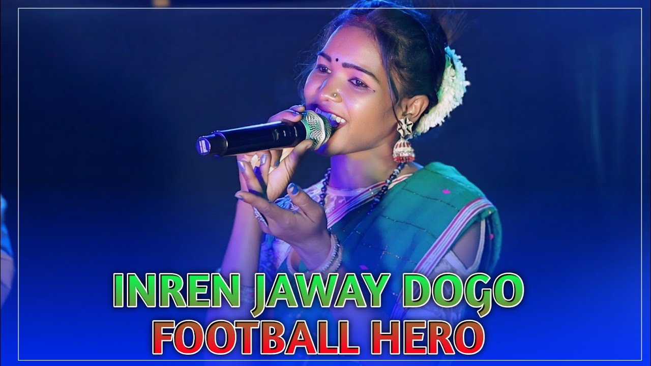 HOD REN JAWAY DOGO AYE BIYE PASS KURA INREN JAWAY DOGO FOOTBALL HERO SANTOSHINI TUDU