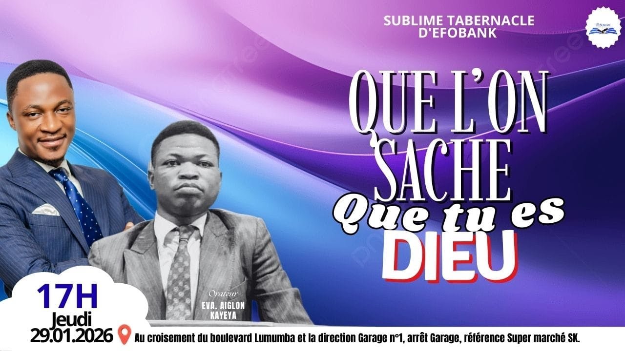 QUE L'ON SACHE QUE TU ES DIEU | EV AIGLON KAYEYA | JEUDI 29.01.2026