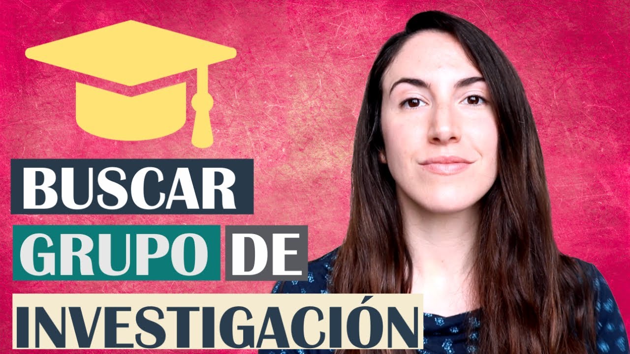 Cómo buscar grupo de investigación para hacer el doctorado
