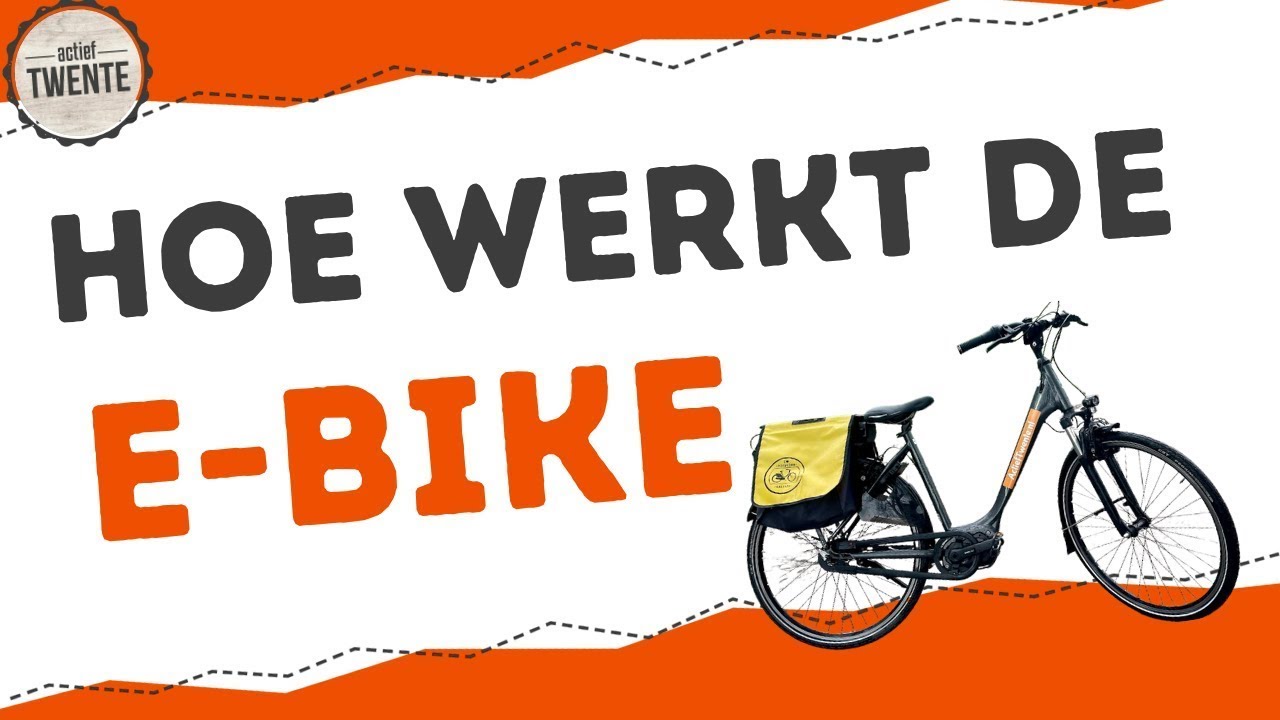 Hoe werkt een E-bike? - Actief Twente