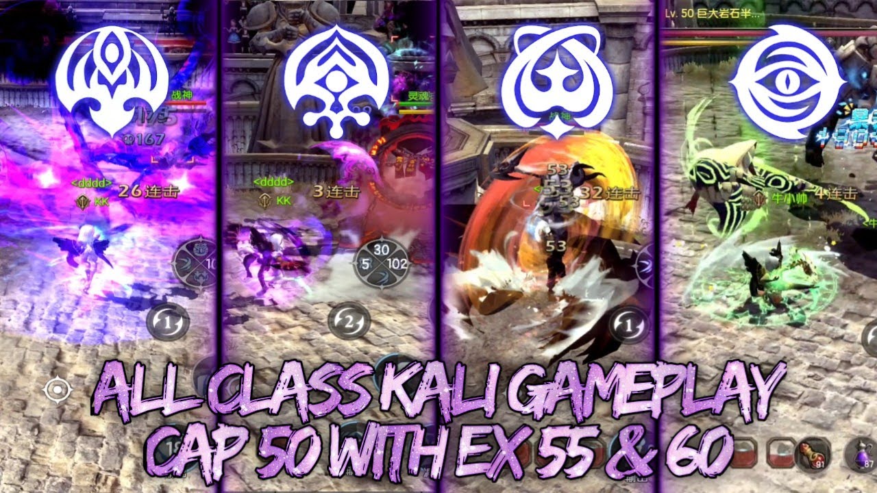 All Class Kali Gameplay (Cap 50 With EX 55 & 60) - DRAGON NEST M CLASSIC (CN)