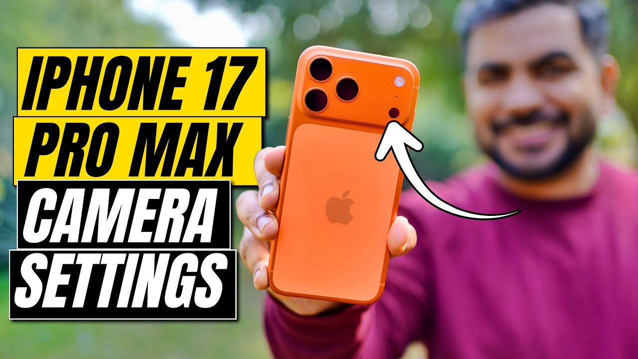 iPhone 17 Pro Max Camera Settings for Best Quality | Shoot Professional Quality Videos & Photos