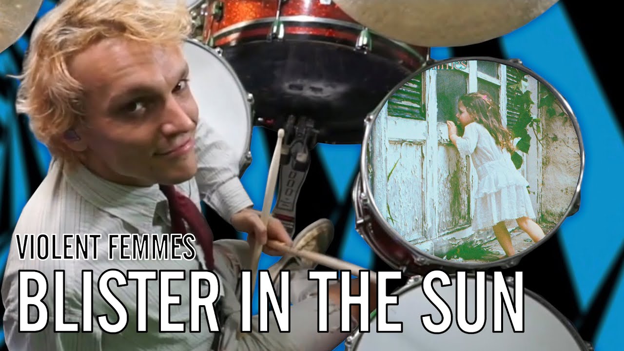 Violent Femmes - Blister in the Sun | Office Drummer