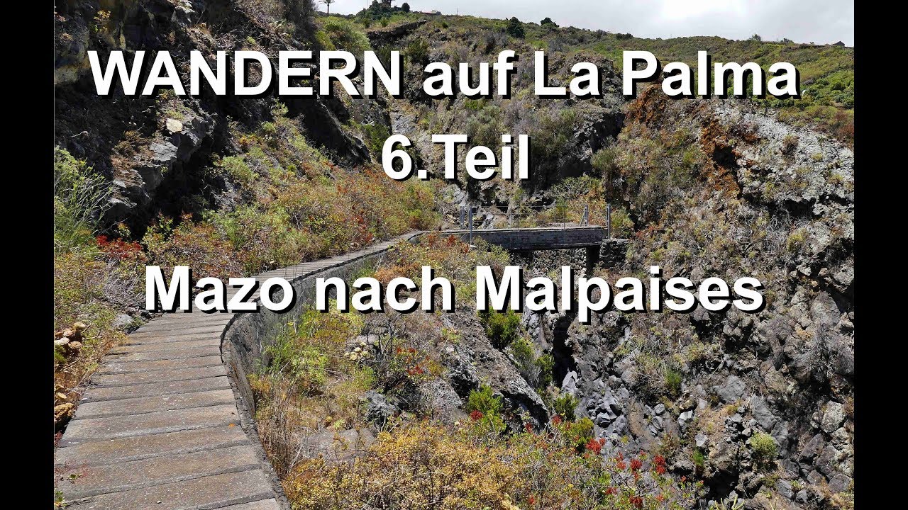 Wandern auf la Palma 6.Teil Mazo nach Malpaises