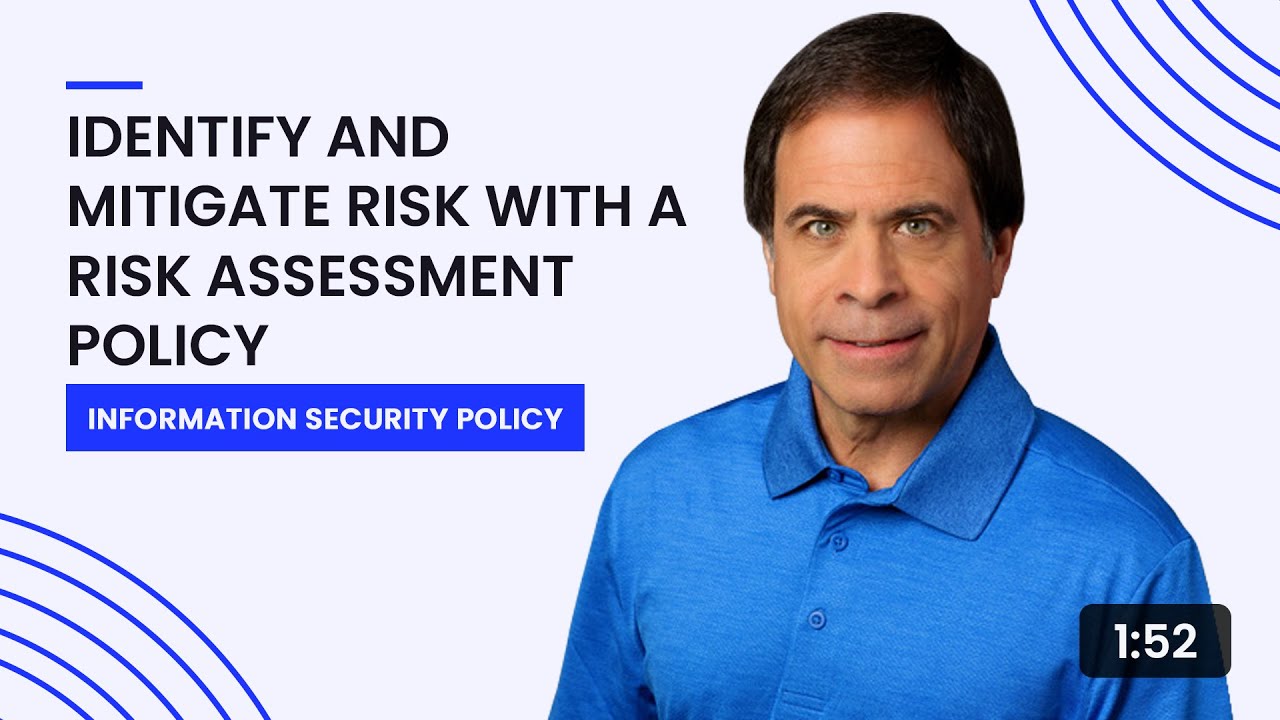 Identify and Mitigate Risk with a Risk Assessment Policy