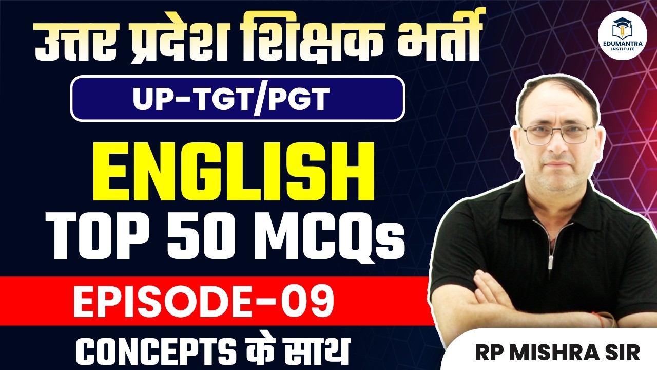 UP TGT/PGT English Practice Class Episode-09 | Complete Concepts | RP Mishra Sir