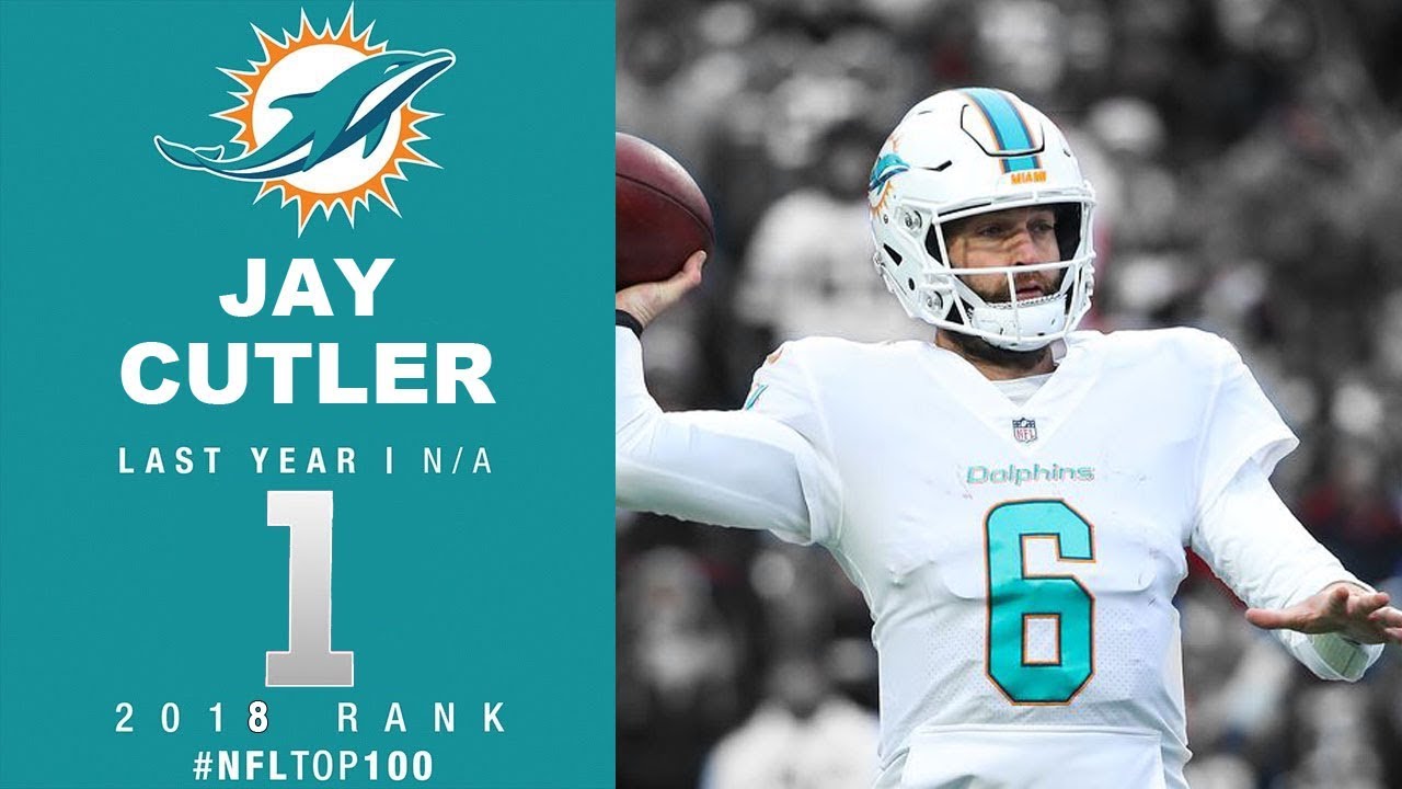 #1 Jay Cutler (QB, Miami Dolphins) | Top 100 Players of 2018 | NFL