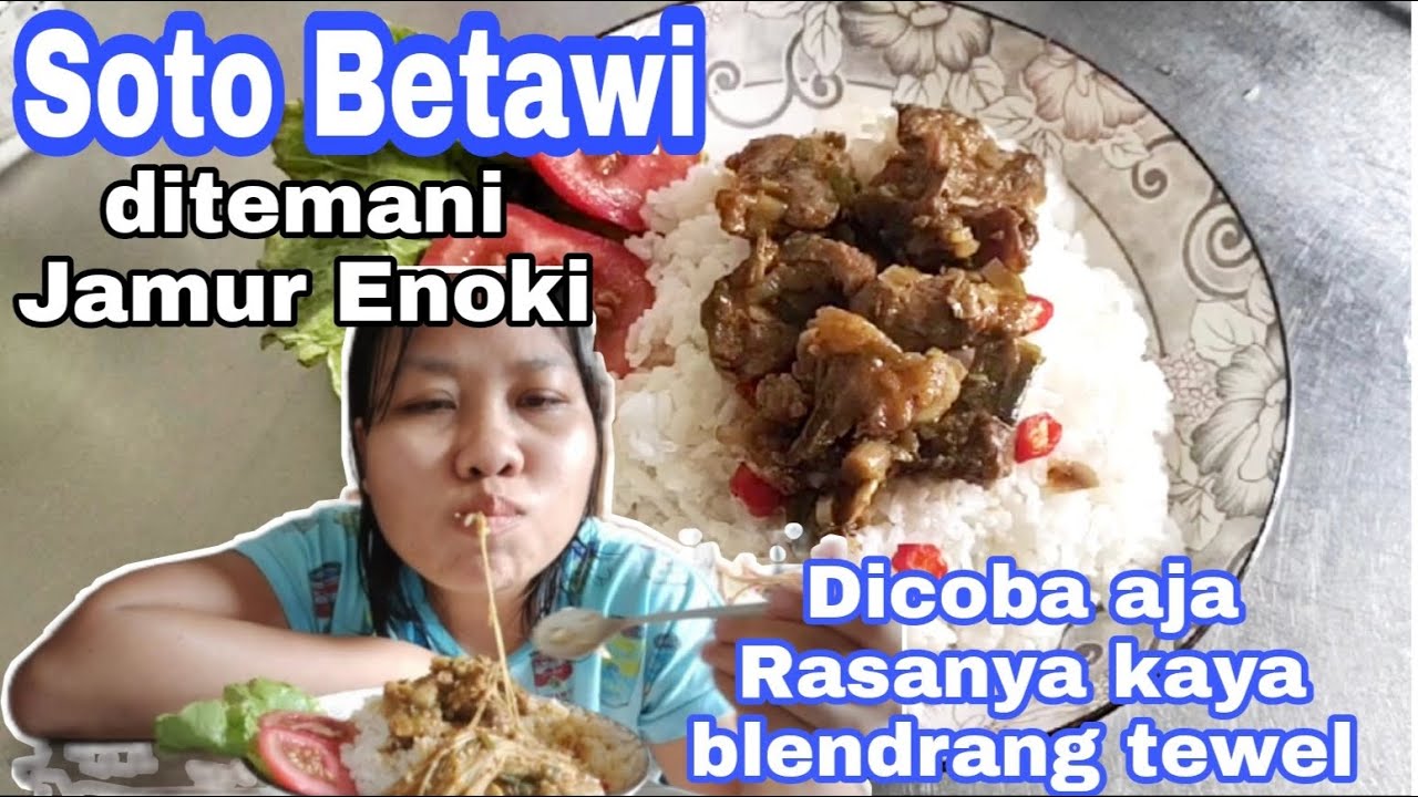 Soto daging Betawi Vs Jamur Enoki