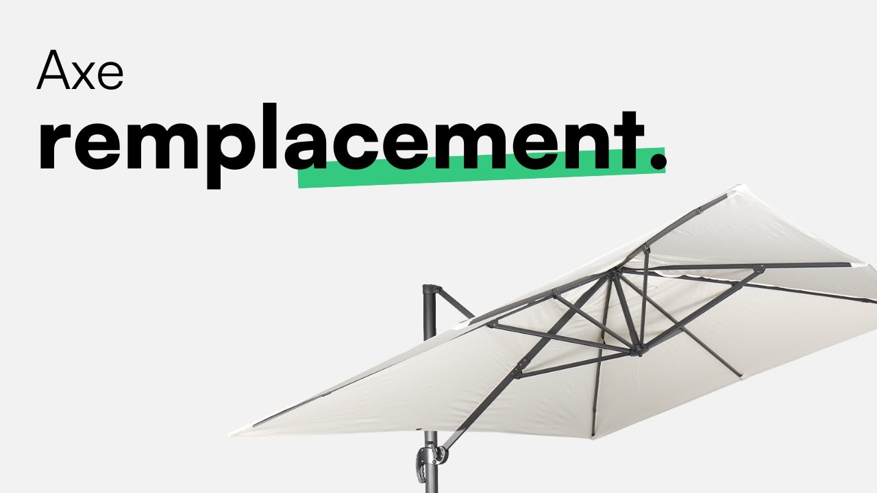 Remplacement - Comment remplacer l'axe intérieur de poignée de votre parasol St Jean de Luz ?