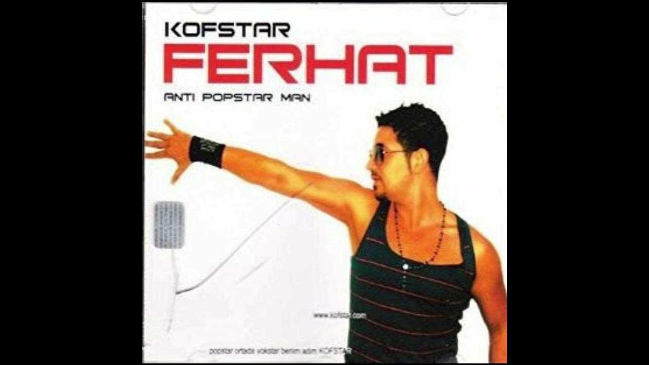 Ferhat - Kofstar (2004)