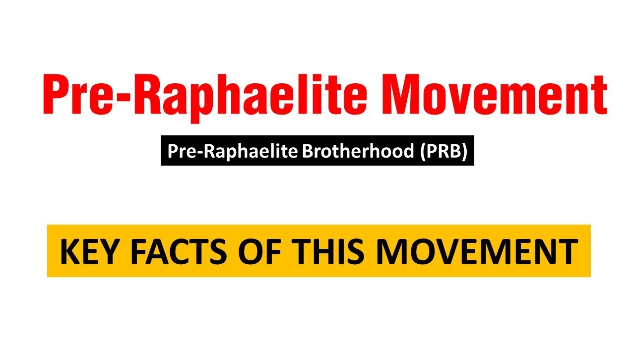 Pre Raphaelite Movement | Pre Raphaelite Brotherhood | Pre Raphaelite Movement in English Literature