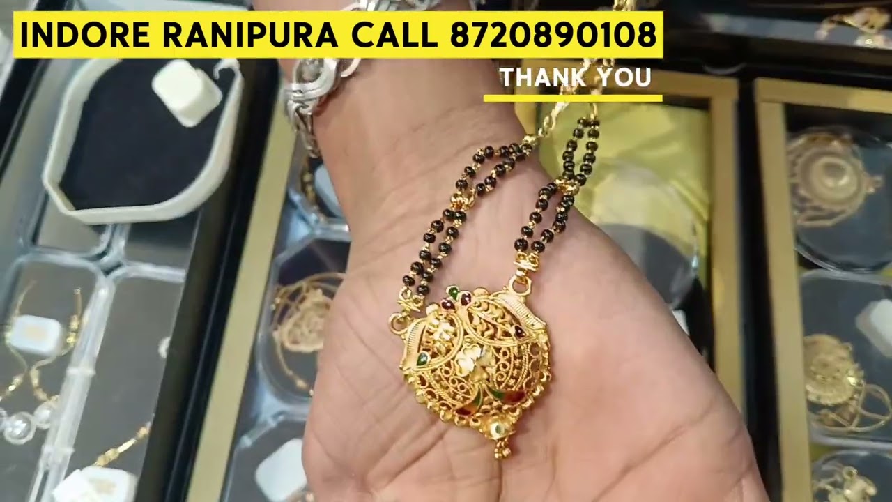 मंगलसूत्र एवं चैन पेंडल  20 से चालू रानीपुरा इंदौर होलसेल ज्वेलरी मार्केट 