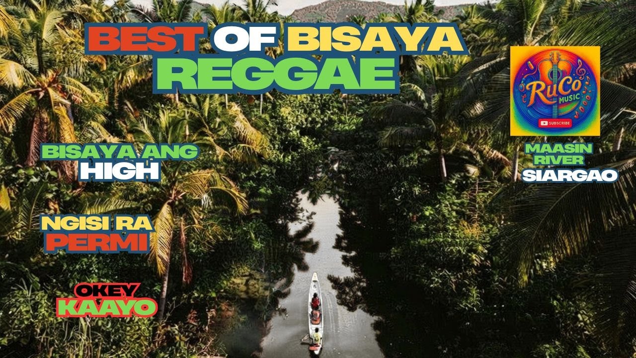 🎵 Best Bisaya Reggae Songs | OKEY KAAYO • Ngisi Ra Permi • Bisaya ang High