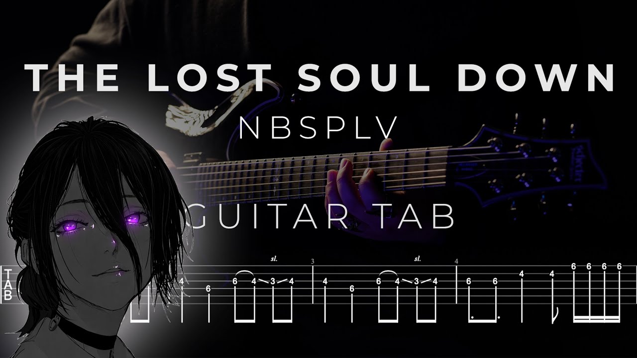 NBSPLV - The Lost Soul Down X Lost Soul (Guitar Tutorial) with TAB