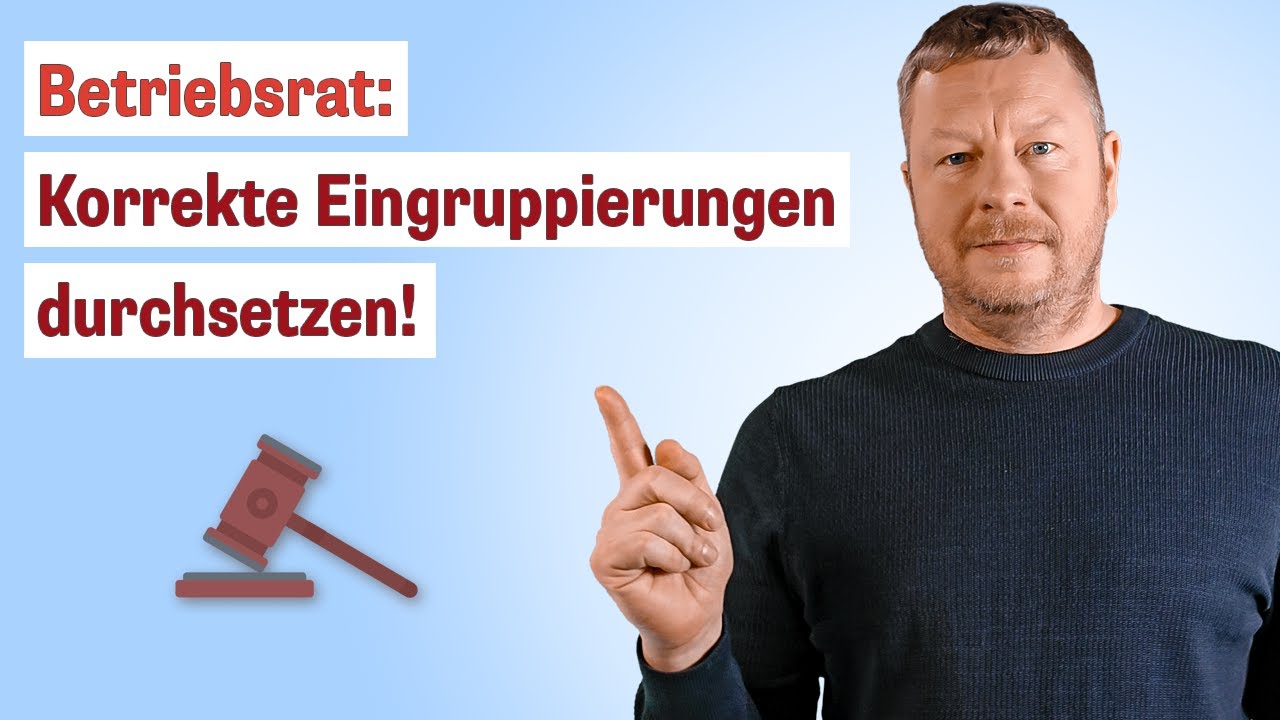 Wie der Betriebsrat die richtige Eingruppierung von Mitarbeitern durchsetzen kann