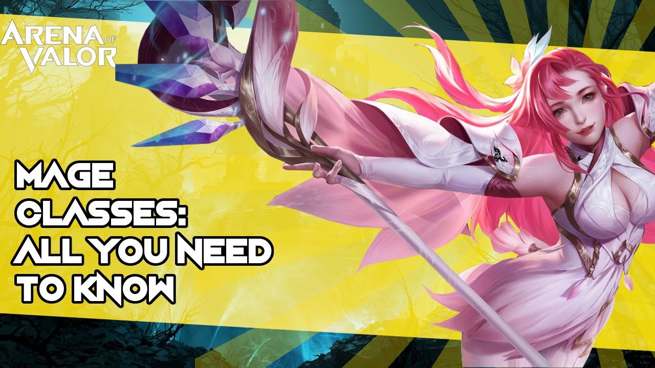 MAGE CLASSES: All you need to know | Arena of Valor / AoV / RoV / Li&ecirc;n Qu&acirc;n Mobile / CoT