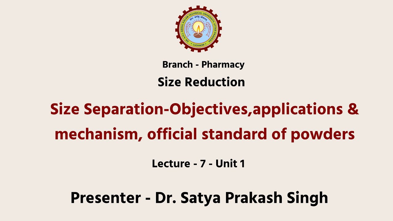 Pharmaceutical engineering Size Seperation - Objective,  Mechanism, Official Stdrd of Powders | AKTU