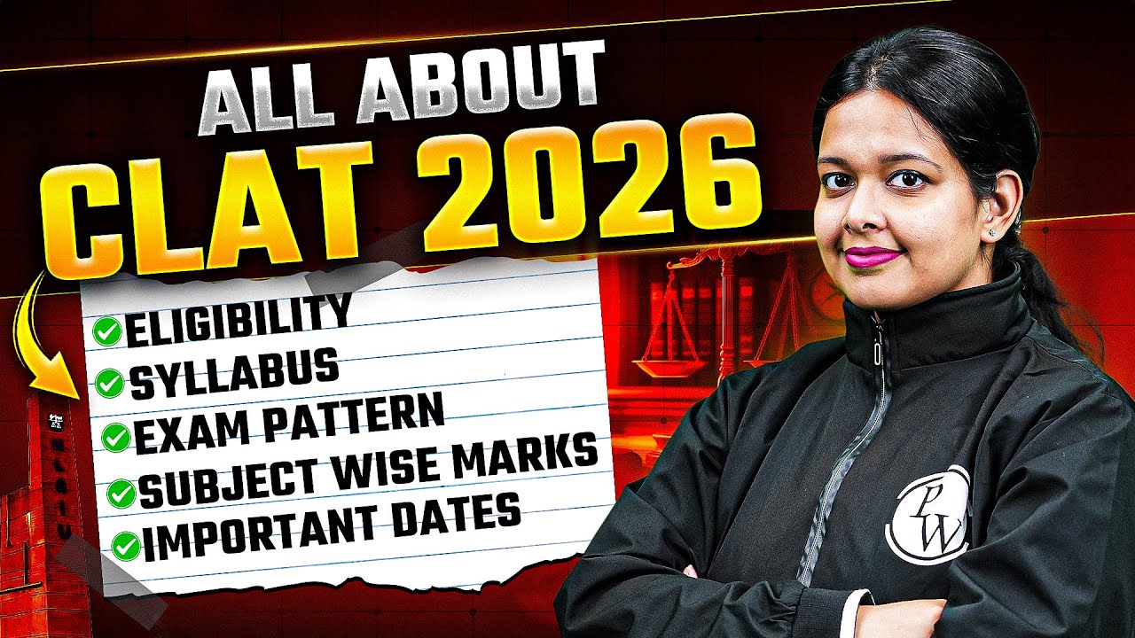 All About CLAT | Eligibility, Syllabus, Exam Pattern, and Important Dates