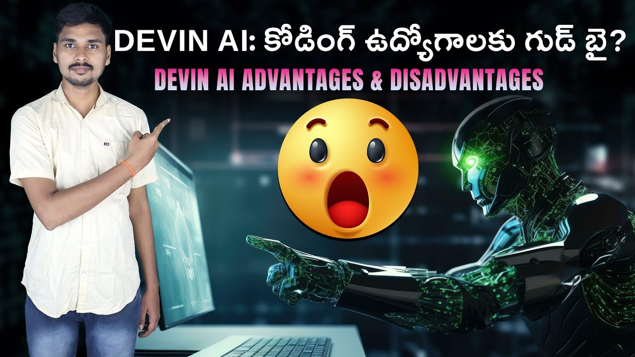 Devin AI Advantages and Disadvantages - AI Telugu