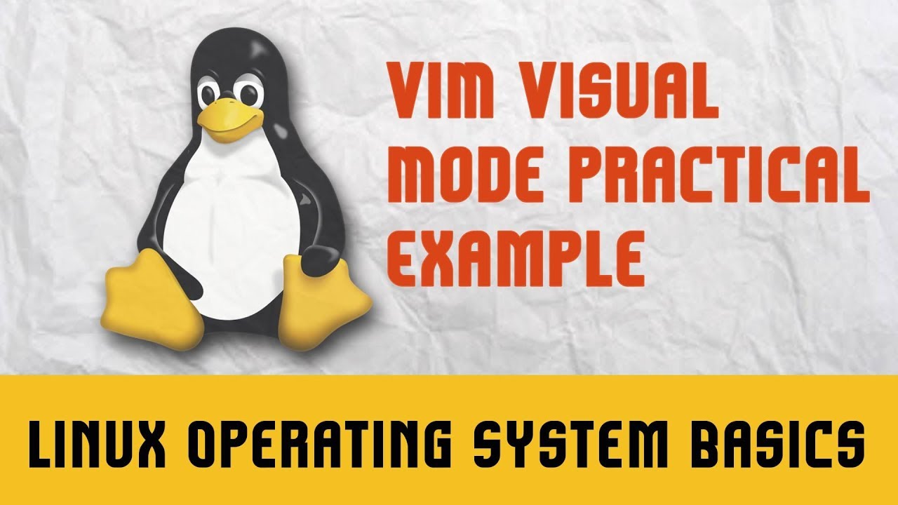 Linux Operating System Basics | VIM Visual Mode