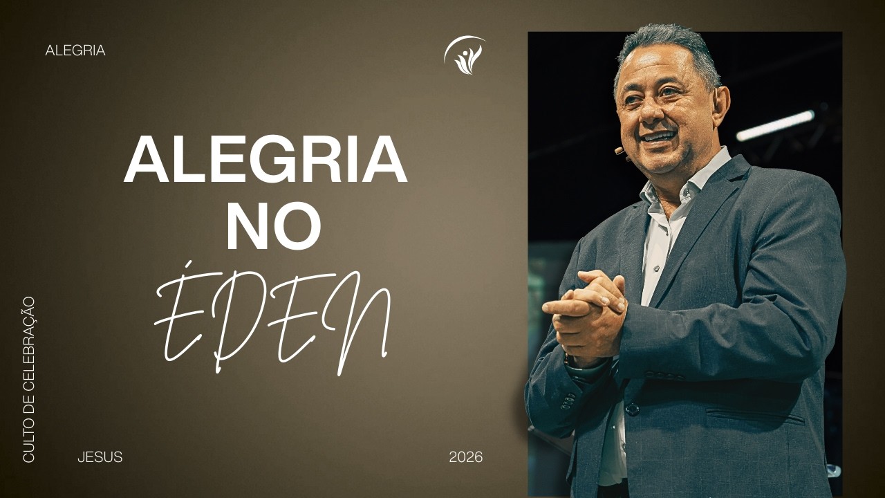 Alegria no Éden | Ap. Djalma Toledo
